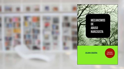 Capa de Mecanismos de abuso narcisista (Estudando narcisistas Livro 3), do autor Juliana Siqueira