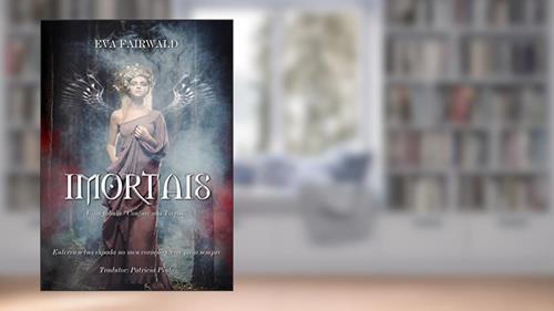 Capa de Imortais, do autor Eva Fairwald