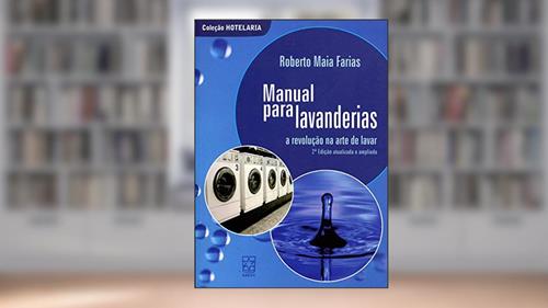 Capa de Manual Para Lavanderias: a Revolução na Arte de Lavar, do autor Roberto Maia Farias