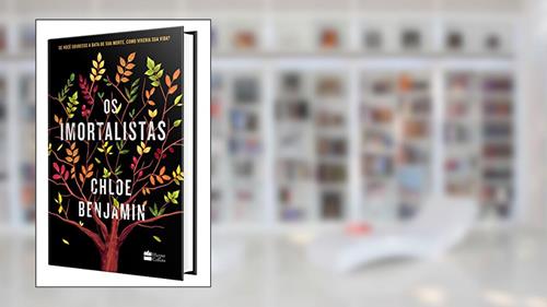 Capa de Os imortalistas, do autor Chloe Benjamin