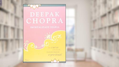 Capa de Imortalidade diária, do autor Deepak Chopra