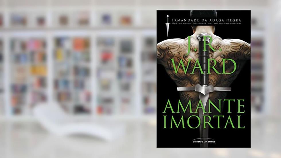 Amante imortal: 19, do autor J. R. Ward