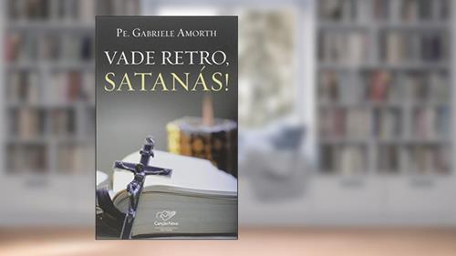 Capa de Vade Retro, Satanás!, do autor Gabriele Amorth