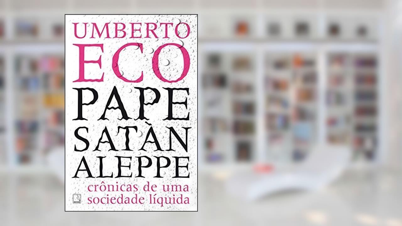Pape Satàn Aleppe, do autor Umberto Eco