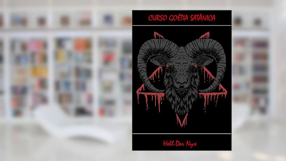 Curso de Goétia Satânica, do autor Hell-Der Nyx