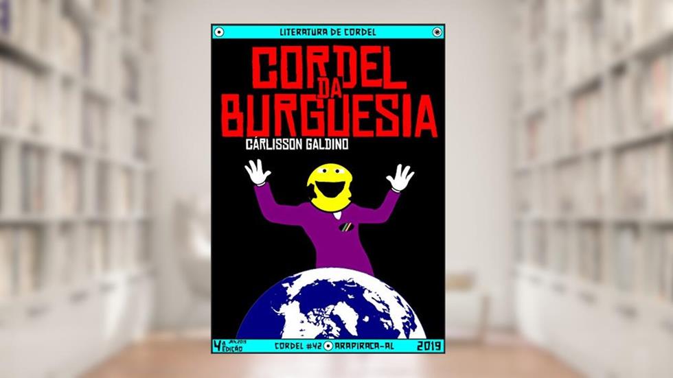 Cordel da Burguesia, do autor Cárlisson Galdino
