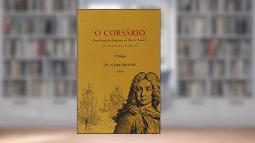 Capa de O Corsário, do autor Du Guaytrouin