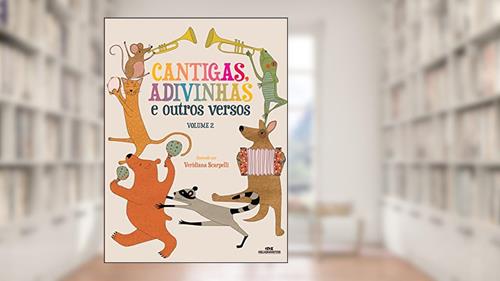 Capa de Cantigas, Adivinhas e Outros Versos, Volume 2: Volume 2, do autor Melhoramentos