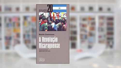 Capa de A Revolução Nicaraguense, do autor Matilde Zimmermann
