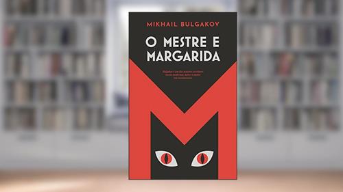 Capa de O mestre e Margarida (Nova edição), do autor Mikhail Bulgakov
