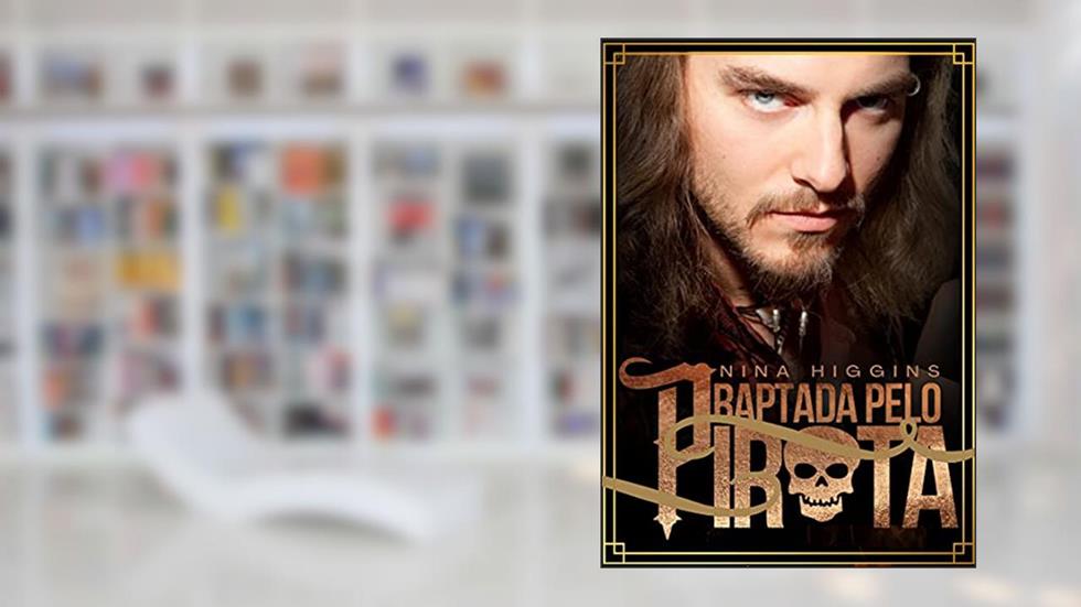 Raptada pelo Pirata, do autor Nina Higgins