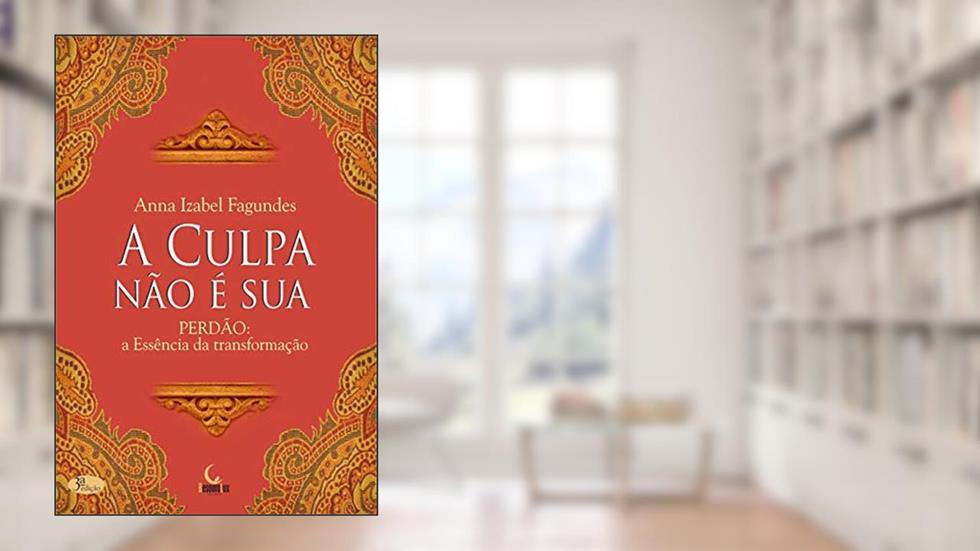 A culpa não é sua, do autor Anna Izabel Fagundes