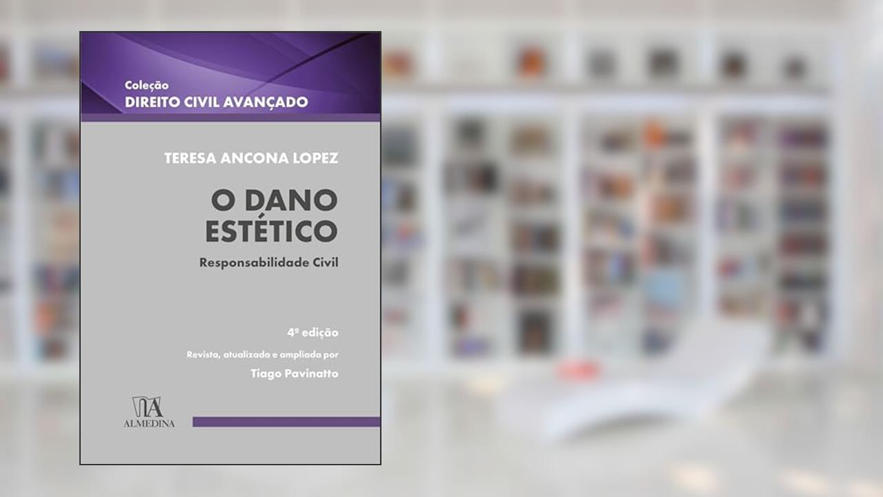 O Dano Estético: Responsabilidade civil (Direito Civil Avançado), do autor Teresa Ancona Lopez