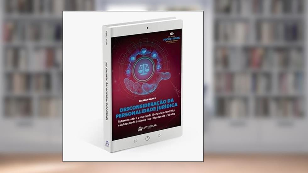 DESCONSIDERACAO PERSONALIDADE JURIDICA - 01ED/22, do autor THEREZA NAHAS