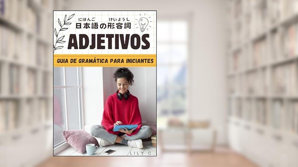 Capa de Adjetivos: Guia de Gramática para Iniciantes, do autor Lily C.