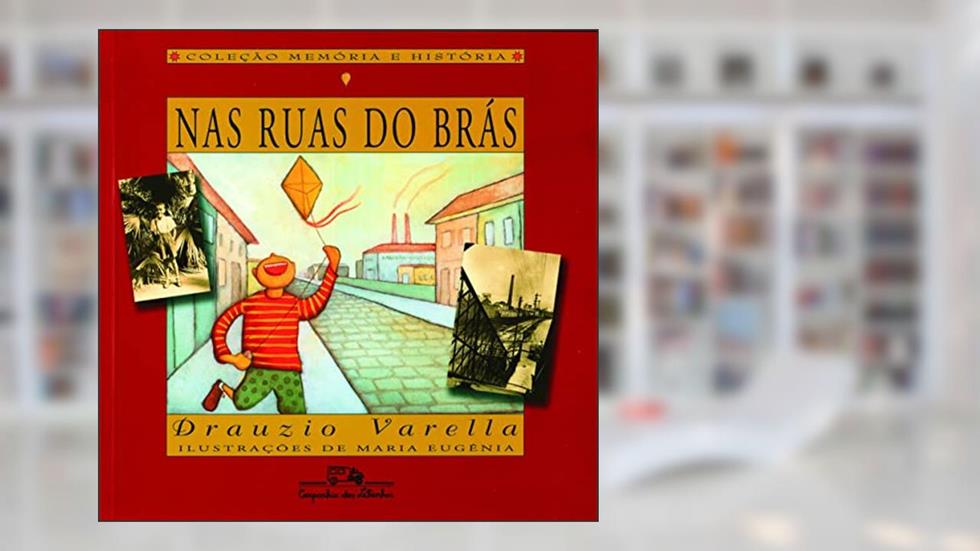 Nas ruas do brás, do autor Drauzio Varella