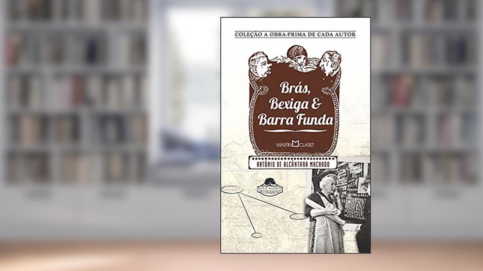 Brás, Bexiga e Barra Funda: Laranja da China: 74, do autor Antônio de Alcântara Machado