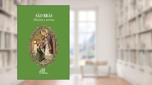 Capa de São Brás: história e novena, do autor Celina Helena Weschenfelder