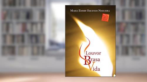 Capa de Louvor Brasa Vida, do autor Maria Emmir Oquendo Nogueira