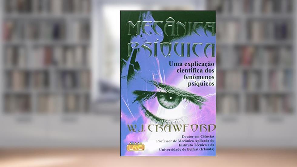 Mecânica Psíquica, do autor W. J. Crawford; Haydêe da Magalhães