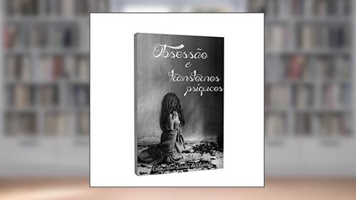 Capa de Obsessão e Transtornos Psíquicos, do autor Célio Allan Kardec de Oliveira