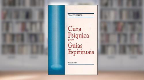 Capa de Cura Psíquica com Guias Espirituais, do autor Diane Stein