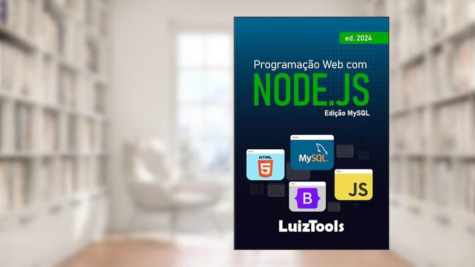 Programação Web com Node.js: Edição MySQL, do autor Luiz Duarte
