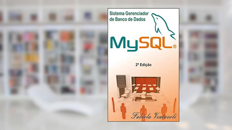 Banco de Dados MySQL: Guia Prático, do autor Fabíola Ventavoli
