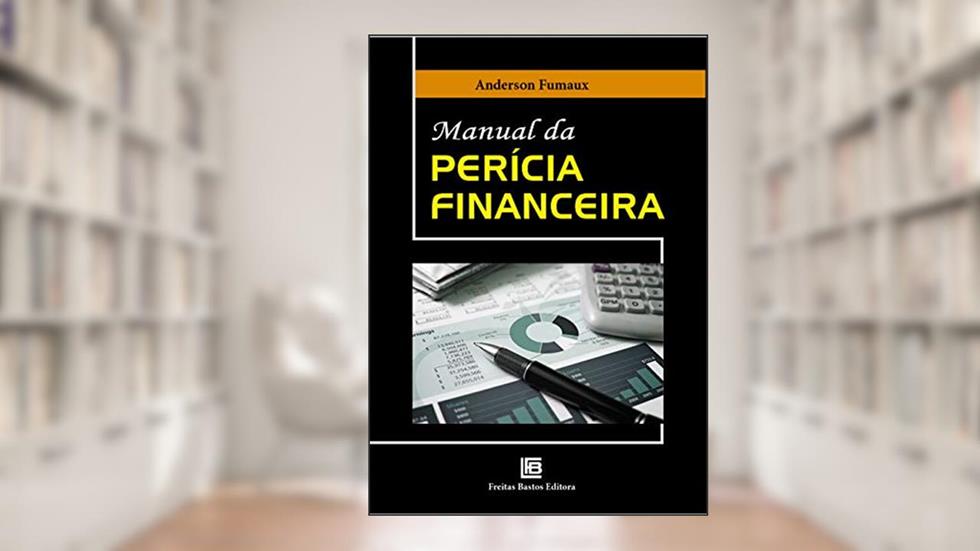 Manual da Perícia Financeira, do autor Anderson Fumaux