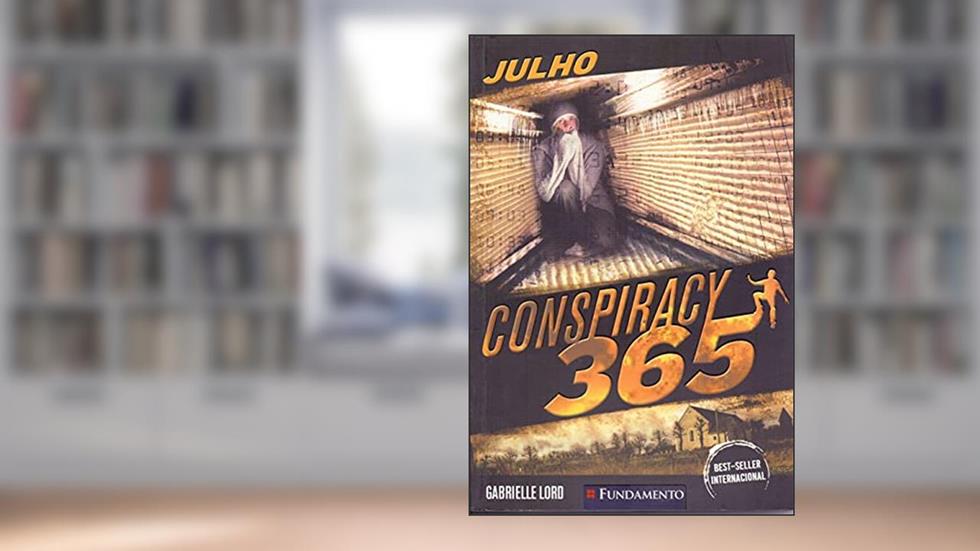 Julho - Volume 7. Série Conspiracy 365, do autor Gabrielle Lord