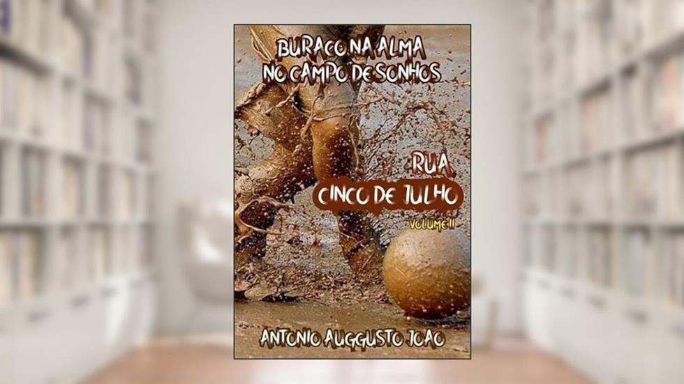 Rua Cinco de Julho, do autor Antonio Auggusto João