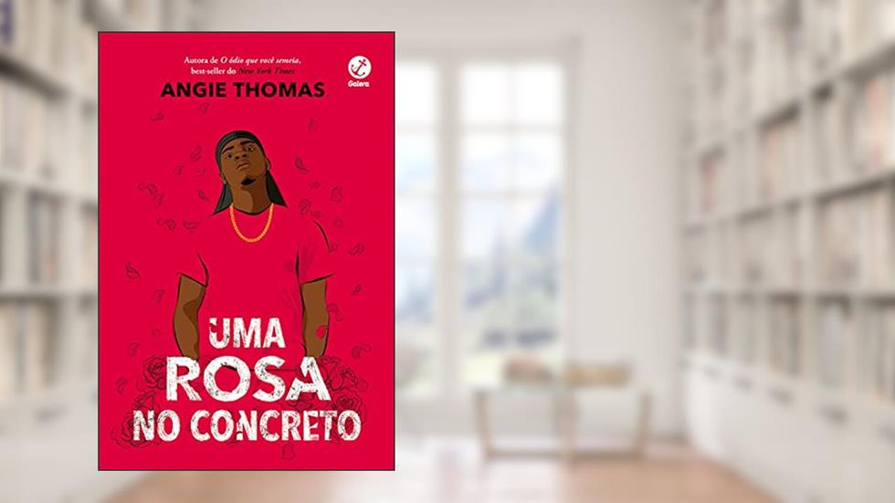 Uma rosa no concreto, do autor Angie Thomas