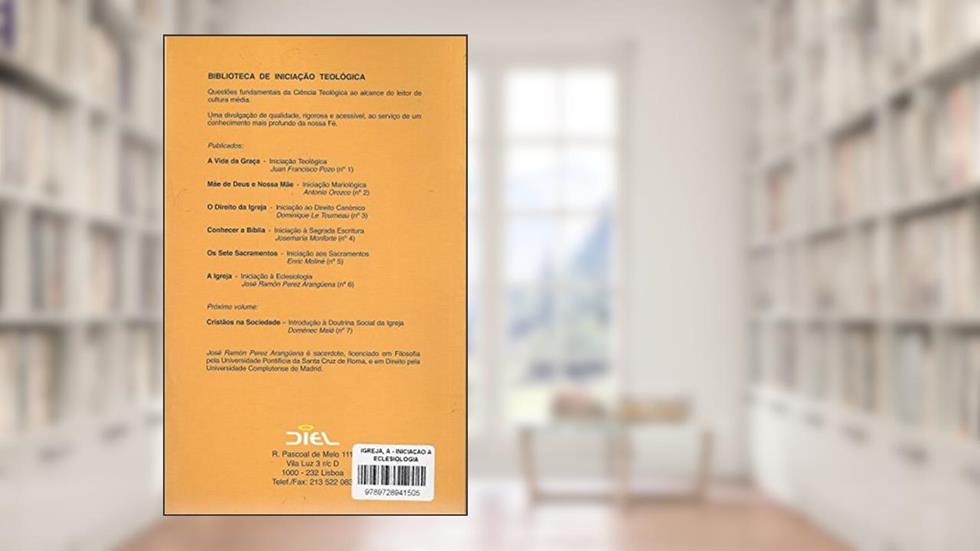 A Igreja. Iniciação a Eclesiologia, do autor José Ramón Perez Aranguena