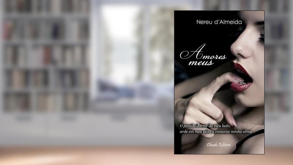 Amores meus, do autor Nereu D'Almeida