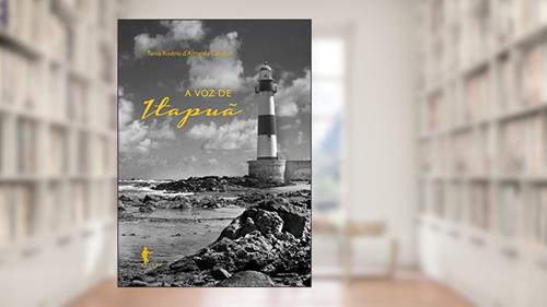 Capa de A Voz de Itapuã, do autor Tania Risério D'Almeida Gandon