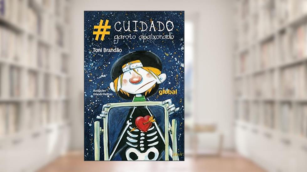 Cuidado garoto apaixonado, do autor Toni Brandão