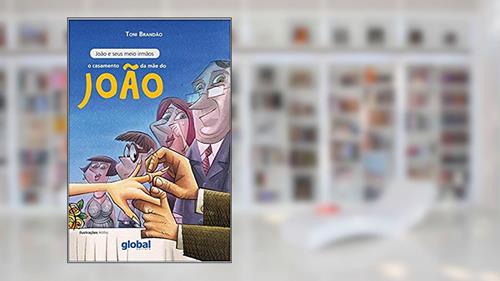 Capa de O casamento da mãe do João, do autor Toni Brandão