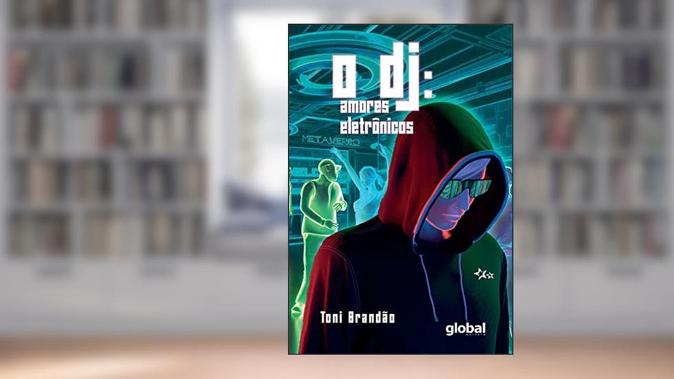 O DJ: amores eletrônicos, do autor Toni Brandão