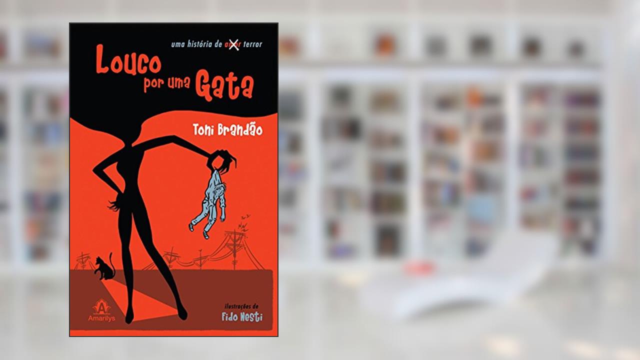 Louco por uma gata, do autor Toni Brandão