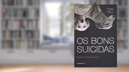 Capa de Os Bons Suicidas, do autor Toni Hill