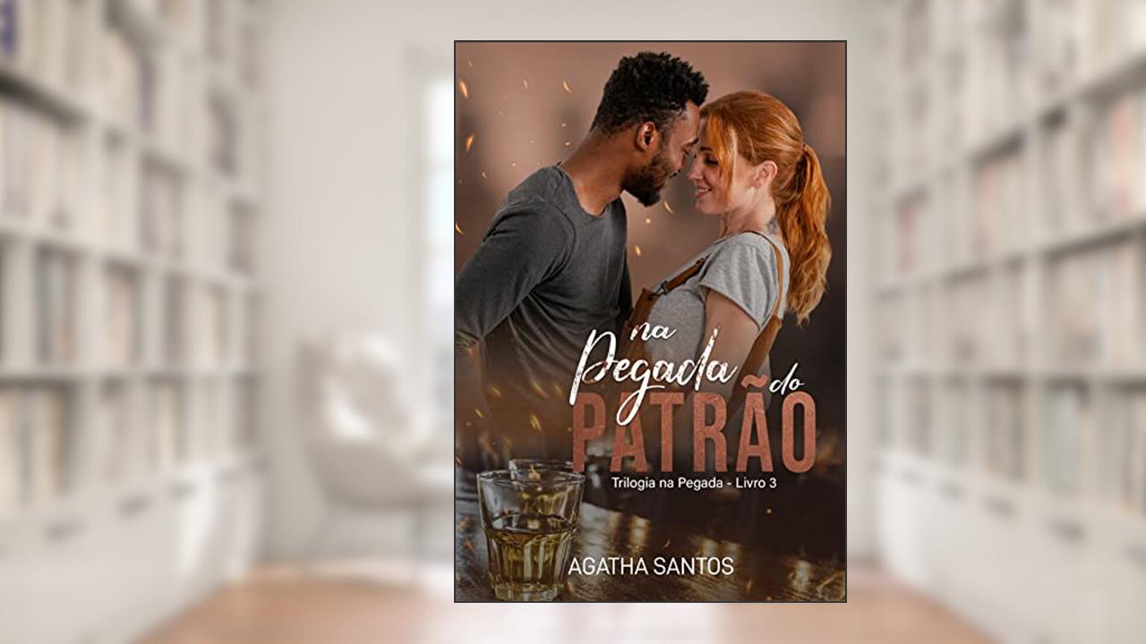 Na Pegada do Patrão, do autor Ágatha Santos