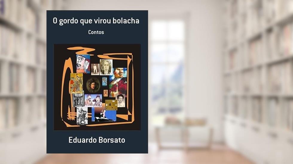 O Gordo que Virou Bolacha, do autor Eduardo Borsato