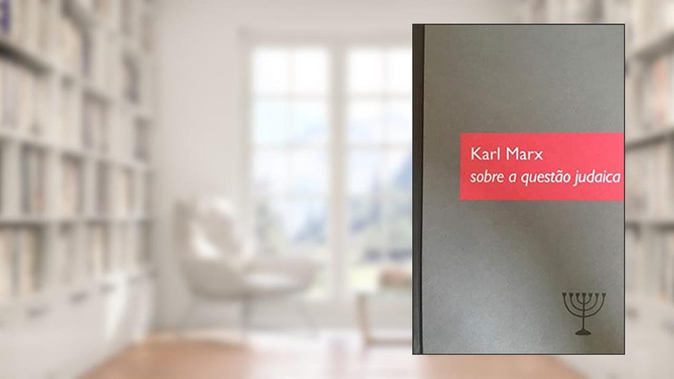 Sobre a Questão Judaica, do autor Karl Marx