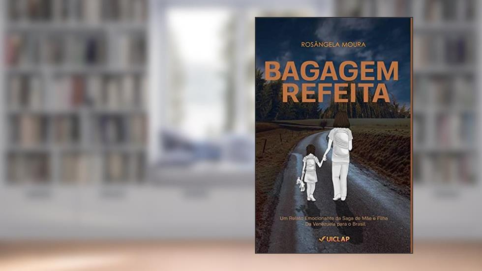 Bagagem Refeita, do autor Rosângela Moura