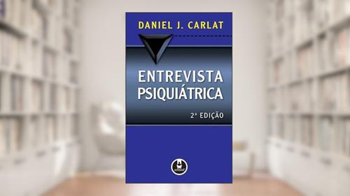 Capa de Entrevista Psiquiatrica 2Ed., do autor Daniel J. Carlat