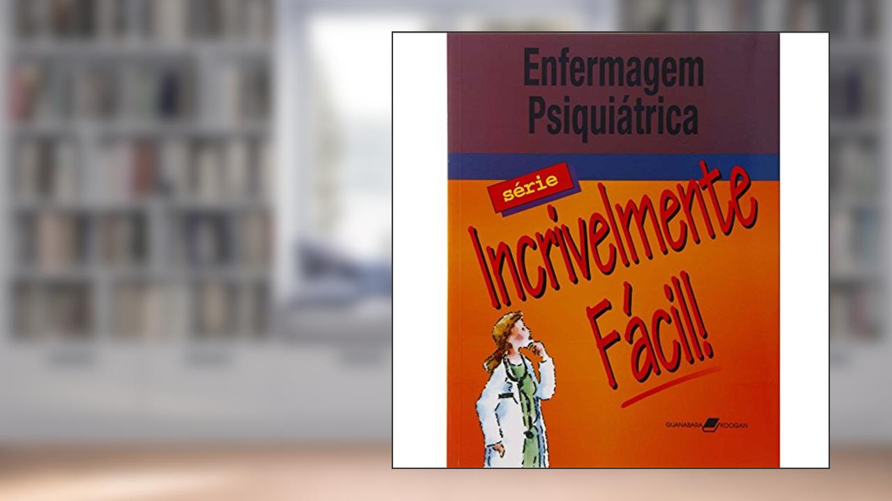 Enfermagem Psiquiátrica - Série Incrivelmente Fácil, do autor Vários Autores