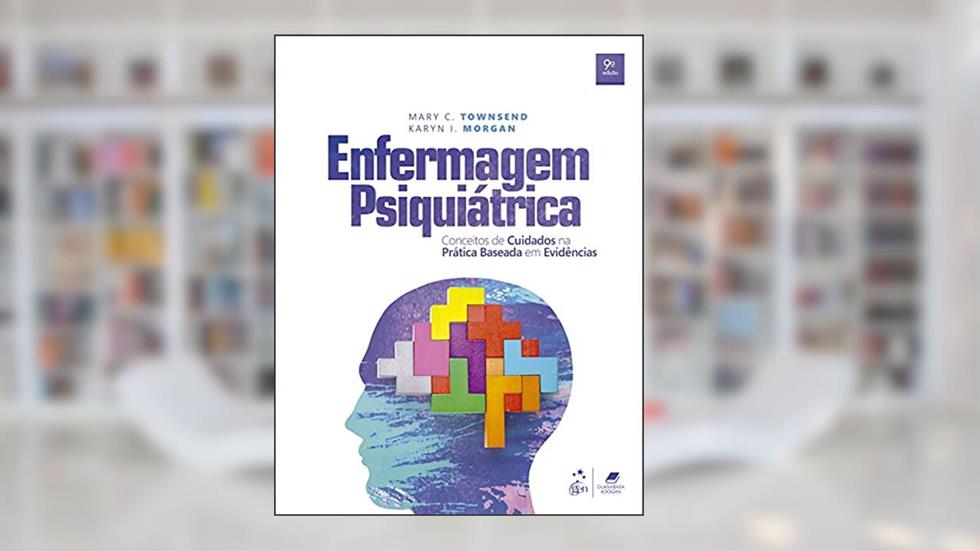 Enfermagem Psiquiátrica, do autor Mary C. TOWNSEND; Karyn I. MORGAN