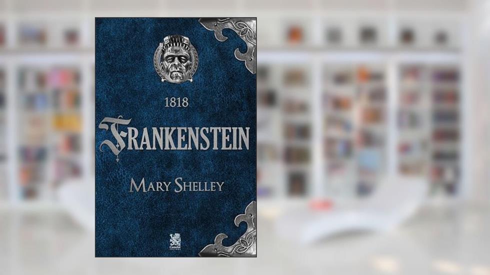 Frankenstein, do autor Mary Shelley