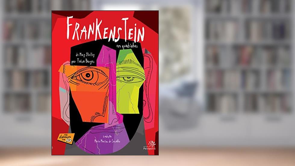 Frankenstein em quadrinhos, do autor Mary Shelley