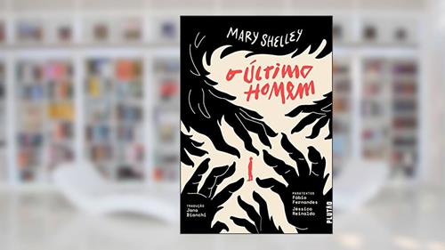 Capa de O último homem, do autor Mary Shelley